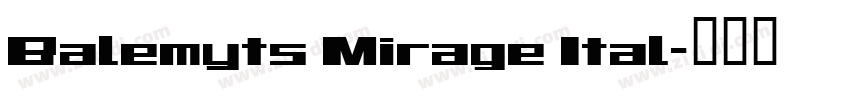 Balemyts Mirage Ital字体转换